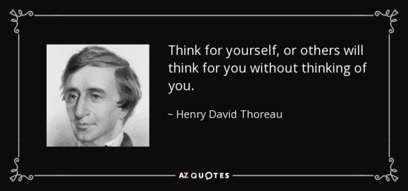 quote-think-for-yourself-or-others-will-think-for-you-without-thinking-of-you-henry-david-thoreau-138-58-67